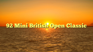 92 Mini British Open Classic